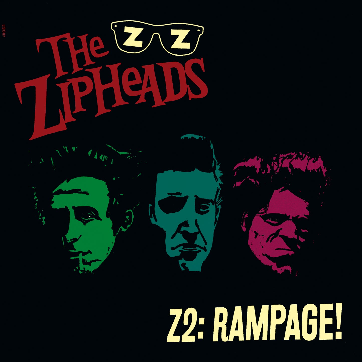 The Zipheads - Z2:Rampage! - 180g Blue or Green Vinyl Vinyl