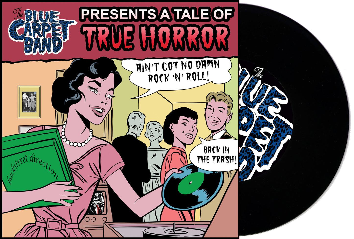 The Blue Carpet Band - Back In The Trash / Ain't Got No Damn Rock'n'Roll 7" Vinyl DISCOUNT