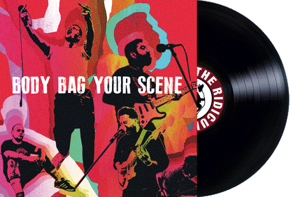 Riskee & The Ridicule - Body Bag Your Scene 180g Vinyl LP
