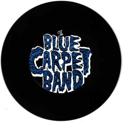 The Blue Carpet Band - Back In The Trash / Ain't Got No Damn Rock'n'Roll  7" Vinyl DISCOUNT
